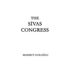 (영문도서) The Sivas Congress Paperback, Library and Archives Canada, English, 9781738842810