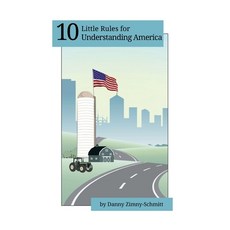 (英文圖書)10 Little Rules for Understanding America: How the places we live shape what we... 精裝版, Little Rules Publishing, 英文