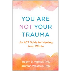 (英文圖書)You Are Not Your Trauma: An ACT Guide for Healing from Within 平裝版, Guilford Publications, 英文