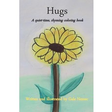 Hugs: A quiet-time rhyming coloring book Paperback, Nemec LLC