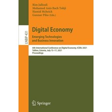 (영문도서) Digital Economy. Emerging Technologies and Business Innovation: 6th International Conference ... Paperback, Springer, English, 9783030929084