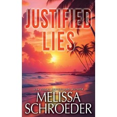 (영문도서)Justified Lies Paperback, Meilssa Schroeder, LLC, English, 9781956633856