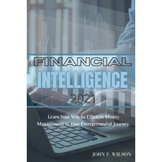 Financial Intelligence 2021: Learn Your Way To Efficient Money Management In Your Entrepreneurial Jo... Paperback, Amplitudo Ltd, English, 9781802214475