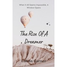 (영문도서) The Rise Of A Dreamer Paperback, Billzg, English, 9798227256027