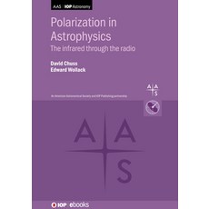 (영문도서)Astrophysical Polarimetry: Far-infrared through millimeter wavelengths Paperback, Institute of Physics Publis..., English, 9780750327541 Institute of Physics Publis..., English, 9780750327541