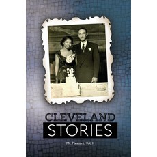 (영문도서) Cleveland Stories: Mt. Pleasant Volume II Paperback, Literary Cleveland, English, 9781734558906