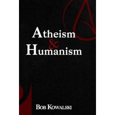 (영문도서) Atheism & Humanism Paperback, Independently Published, English, 9798862817546