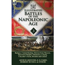 (영문도서) Illustrated Battles of the Napoleonic Age-Volume 3: Badajoz Canadians in the War of 1812 Ci... Paperback, Leonaur Ltd, English, 9781782822462