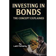 (英文圖書)Investing In Bonds: The Concept Explained 平裝版, Independently Published, 英文