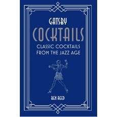 Gatsby Cocktails: Classic Cocktails from the Jazz Age Hardcover, Ryland Peters & Small