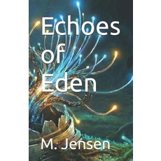 (英文圖書)Echoes of Eden 平裝版, Independently Published, 英文