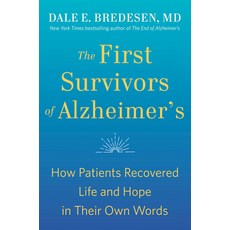 The First Survivors of Alzheimer's: How Patients Recovered Life and Hope in Their Own Words Paperback, Avery Publishing Group, English, 9780593192429