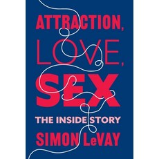 (영문도서) Attraction Love Sex: The Inside Story Hardcover, Columbia University Press, English, 9780231204507