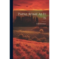 (영문도서) Papal Rome As It Is Paperback, Legare Street Press, English, 9781022593671