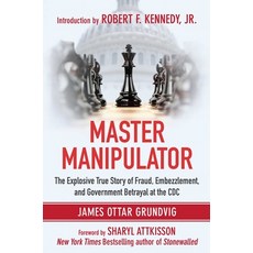(英文圖書)Master Manipulator: The Explosive True Story of Fraud Embezzlement and Governm... 平裝版, Skyhorse Publishing, 英文