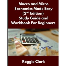 (영문도서)Macro and Micro Economics Made Easy (2nd Edition) Study Guide and Workbook For B... Paperback, Bounce Rank, English, 9798295524349