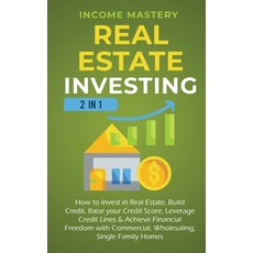 (영문도서) Real Estate Investing: 2 in 1: How to invest in real estate build credit raise your credit ... Paperback, Kazravan Enterprises LLC, English, 9781647770976