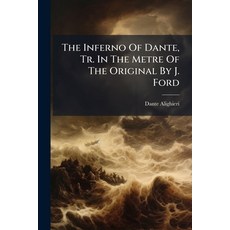 (英文圖書)The Inferno Of Dante Tr. In The Metre Of The Original By J. Ford 平裝版, Nabu Press, 英文