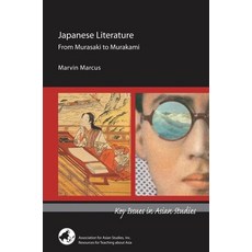 Japanese Literature: From Murasaki to Murakami Paperback, Association for Asian Studies, English, 9780924304774