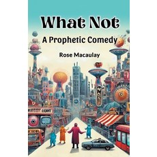 (영문도서) What Not A Prophetic Comedy Paperback, Double 9 Books, English, 9789369071692