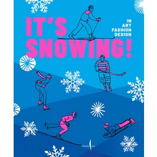 (영문도서)It's Snowing!: Fashion Art Design and Winter Sports Hardcover, Marsilio Arte, English, 9791254632994