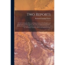 (영문도서) Two Reports: On the Coal Lands Mines and Improvements of the Dauphin and Susquehanna Coal Co... Paperback, Legare Street Press, English, 9781019125557