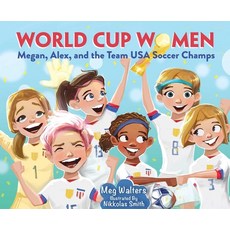 World Cup Women: Megan Alex and the Team USA Soccer Champs Hardcover, Sky Pony, English, 9781510756298
