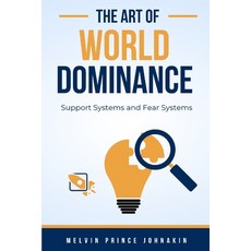 (영문도서) The Art of Word Dominance: Support Systems and Fear Systems Paperback, Independently Published, English, 9798326571755