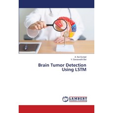 (영문도서)Brain Tumor Detection Using LSTM Paperback, LAP Lambert Academic Publis..., English, 9786208063986