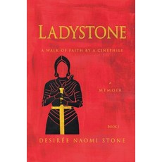 (영문도서) Ladystone: A Walk of Faith by a Cinephile: A Memoir Paperback, Lulu.com, English, 9781387862078