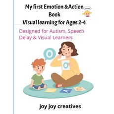 (영문도서)my first emotions & action visual learning Book for ages 2-4: designed for autis... Paperback, Independently Published, English, 9798292957485