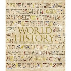 World History : From the Ancient World to the Information Age, DK, 9780241457856, DK