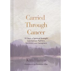 (英文圖書)Carried Through Cancer: 70 Days of Spiritual Strength from Cancer Fighters Surv... 精裝版, B&H Books, 英文