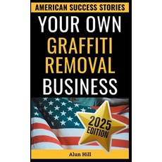 (英文圖書)Your Own Graffiti Removal Business: From Laid-Off Factory Worker to America's Cl... 平裝版, Independently Published, 英文