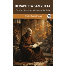 (영문도서) Devaputta Samyutta (From Samyutta Nikaya): Buddha's Discourses with Sons of the Gods (From Bo... Hardcover, Grapevine India, English, 9789360005405