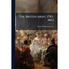 (英文圖書)The British Army 1783-1802 平裝版, Hutson Street Press, 英文