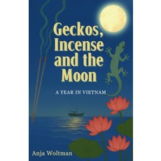 (英文圖書)Geckos Incense and the Moon 平裝版, Anja Woltman, 英文