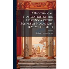 (英文圖書)A Rhythmical Translation of the First Book of the Satires of Horace by R.M. Mil... 精裝版, Hutson Street Press, 英文