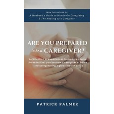 (英文圖書)Are You Prepared to be a Caregiver?: a collection of experiences to prepare you... 精裝版, Native Book Publishing, 英文