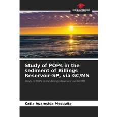 (영문도서)Study of POPs in the sediment of Billings Reservoir-SP via GC/MS Paperback, Our Knowledge Publishing, English, 9786208711528