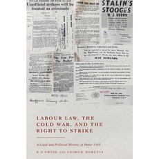 (영문도서)Labour Law the Cold War and the Right to Strike: A Legal and Political History... Hardcover, Hart Publishing, English, 9781509983162