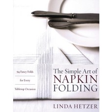 (영문도서) The Simple Art of Napkin Folding Paperback, William Morrow & Company, English, 9780060934897