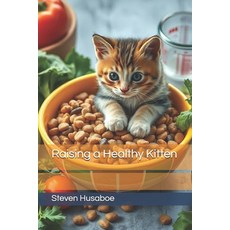 (英文圖書)Raising a Healthy Kitten 平裝版, Independently Published, 英文