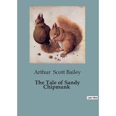 (英文圖書)The Tale of Sandy Chipmunk: A Chipmunk's Quest for Friendship and Discovery 平裝版, Culturea, 英文