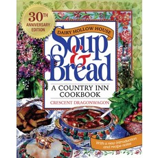(영문도서) Dairy Hollow House Soup & Bread: Thirtieth Anniversary Edition Paperback, University of Arkansas Press, English, 9781682261842