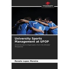 (영문도서)University Sports Management at UFOP Paperback, Our Knowledge Publishing, English, 9786209519734