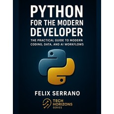 (英文圖書)Python for the Modern Developer: The Practical Guide to Modern Coding Data and... 平裝版, Independently Published, 英文