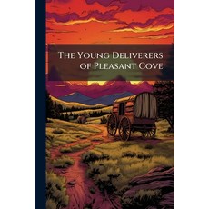 (英文圖書)The Young Deliverers of Pleasant Cove 平裝版, Nabu Press, 英文