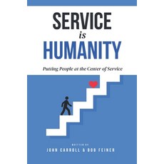 (外文書)Service is Humanity: Putting People at the Center of Service Paperback, Independently Published, English