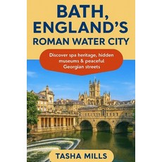 (英文圖書)Bath England's Roman Water City: Discover spa heritage hidden museums & peacef... 平裝版, Independently Published, English